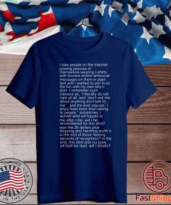 I Saw People On The Internet Posting Pictures Of Themselves Wearing tee shirts With Bizarre Shirt