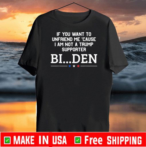 If You Want To Unfriend Me BinDen Unisex T-Shirt