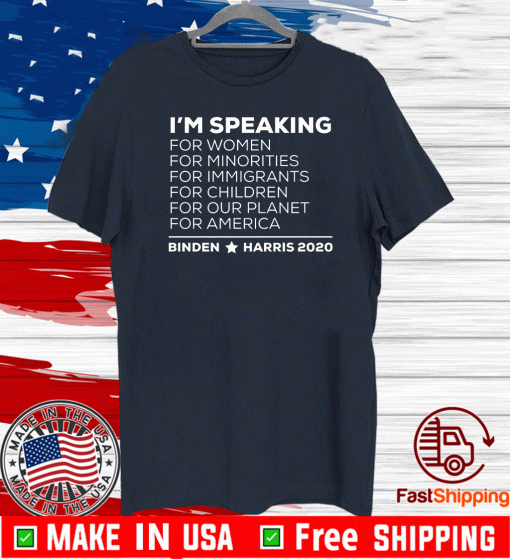 I'm Speaking Biden Harris T-Shirt