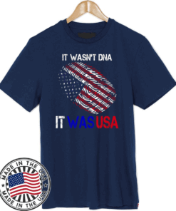 It Wasnt DNA It Was USA Trump 2020 T-Shirt