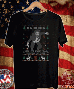 It’s Not Xmas Until Hans Gruber Fall From Nakatomi Plaza Christmas Gift T-Shirt