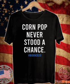 Joe Biden Corn Pop Shirt