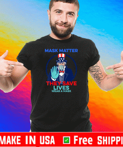 Joe Biden Mask Matter They Save Lives Wear a Mask Tee Shirts