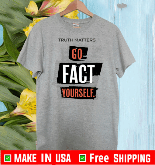 John Pavlovitz Go Fact Yourself Tee Shirts