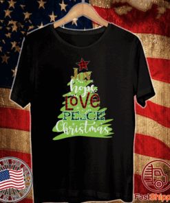Joy Hope Love Peace Christmas Tee Shirts