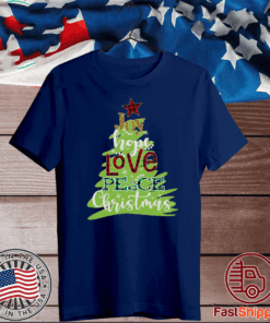 Joy Hope Love Peace Christmas Tee Shirts