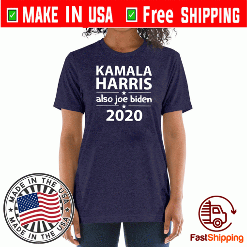 Kamala Harris And Also Joe Biden Shirt