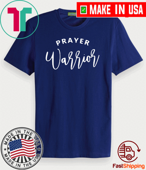 Prayer Warrior 2021 T-Shirt