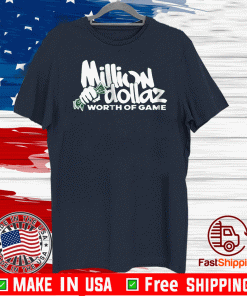 MILLION DOLLAZ WORTH OF GAME SHIRT