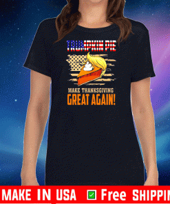 Make Thanksgiving great Again Trumpkin Pie Flag US T-Shirt