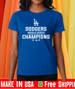 Where To Buy? - Los Angles Dodgers LA 2020 World Series Champions T-Shirt