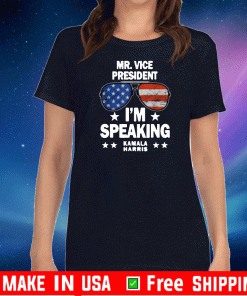Mr. Vice President I'm Speaking Shirt Kamala Harris