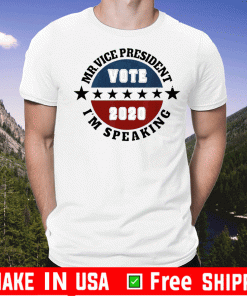 Mr. Vice President I'm Speaking Shirt Kamala Harris Debate T-Shirt