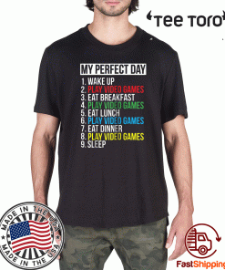 My Perfect Day Video Games T-shirt