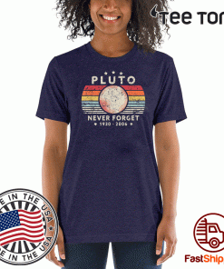 Never Forget Pluto Vintage T-Shirts