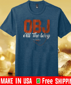 OBJ ALL THE WAY 2020 T-SHIRT