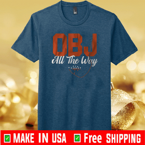 OBJ ALL THE WAY 2020 T-SHIRT