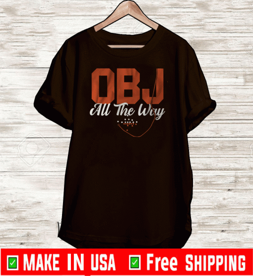 OBJ ALL THE WAY 2020 T-SHIRT