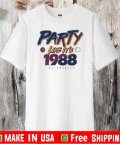 PARTY LIKE IT'S 1988 LOS ANGELES TEE SHIRTS