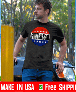 Buy Fill That Seat Trump 2020 T-Shirt