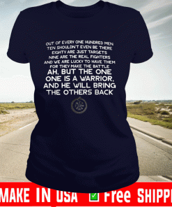 Out Of Every One Hundred Men Ten Shouldn’t Even Be There Eighty Are Just Targets 2020 T-Shirt