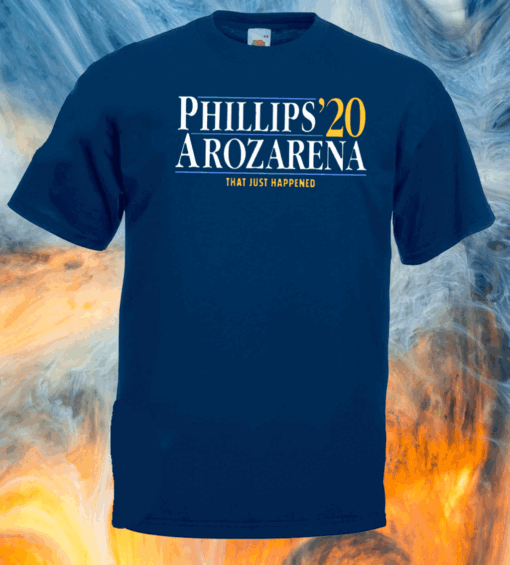 PHILLIPS AROZARENA 2020 THAT JUST HAPPENED T-SHIRT