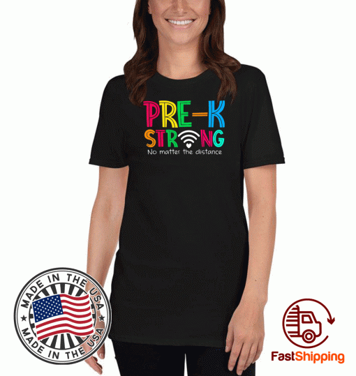 Preschool Strong No Matter Wifi The Distance 2020 T-Shirt