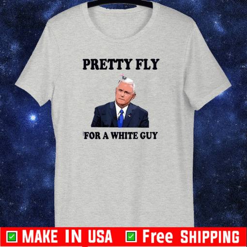 Pretty fly for a white guy 2020 T-Shirt