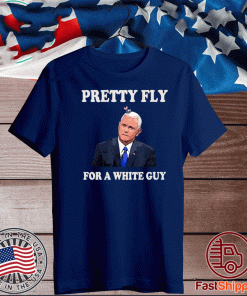 Pretty fly for a white guy T Shirt