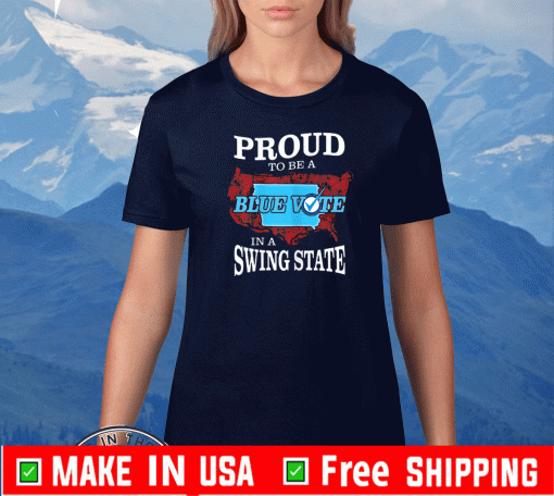 Proud to Be a Blue Vote in a Swing State 2020 - Iowa Democrat T-Shirt