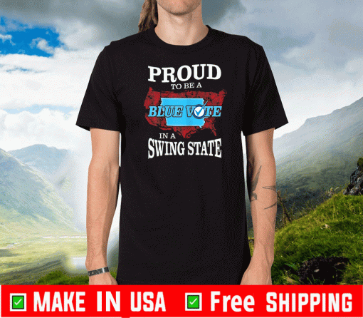 Proud to Be a Blue Vote in a Swing State 2020 - Iowa Democrat T-Shirt