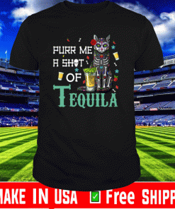 Purr Me A Shot Of Tequila 2020 T-Shirt