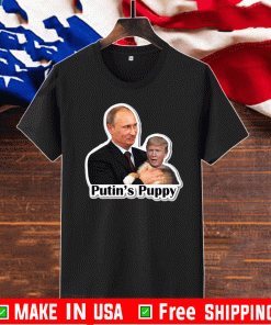 Putin's Puppy Trump 2020 T-Shirt