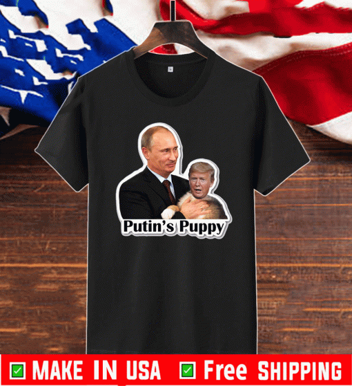 Putin's Puppy Trump 2020 T-Shirt