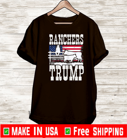 Ranchers For Trump 2020 Shirts