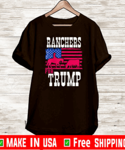 Ranchers For Trump Flag US T-Shirt