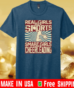 Real girls love sports smart girls love Cheerleading T-Shirt