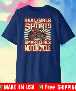 Real girls love sports smart girls love motorcycle 2020 T-Shirt