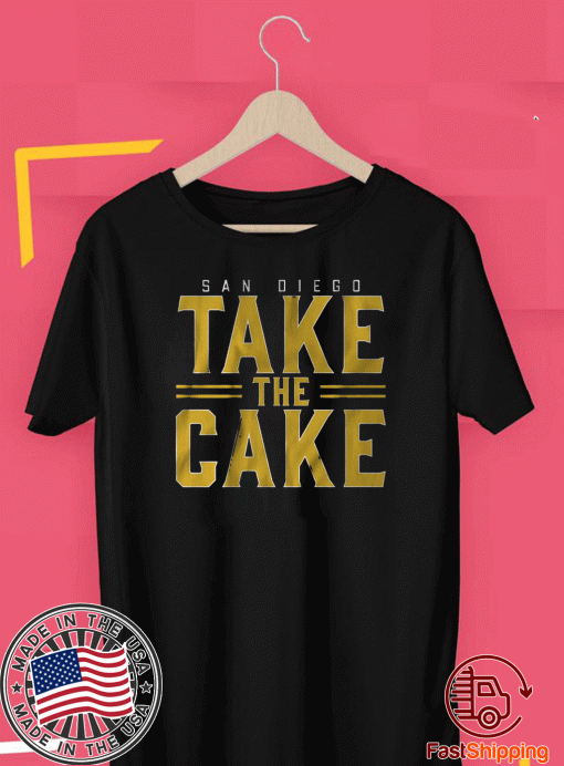 TAKE THE CAKE SHIRT