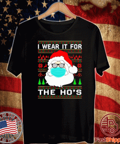 Santa Claus face mask I wear it for the ho’s Christmas 2020 T-Shirt