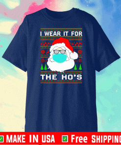 Santa Claus face mask I wear it for the ho’s Christmas 2020 T-Shirt