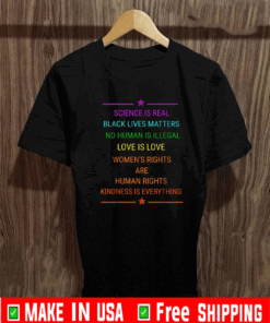 Science Is Real Kindness Is Everything Rainbow Pride Official T-Shirt