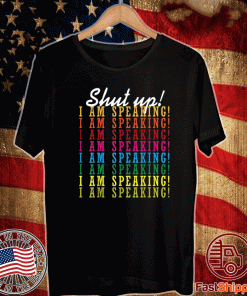 Shut Up I Am Spraking T-Shirt    