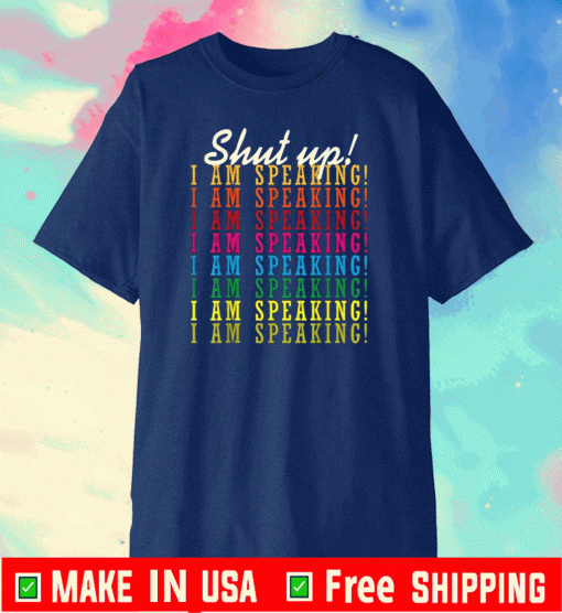 Shut Up I Am Spraking T-Shirt    