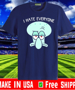 Squidward Tentacles I hate everyone Tee Shirts