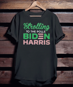 Stroll To The Polls Biden Harris Tee Shirts