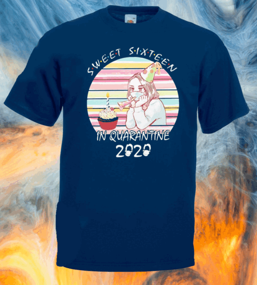 Sweet SIxteen in Quarantine 2020 vintage T-Shirt