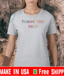 Thank you Rico Shirt