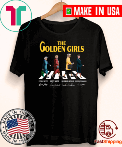 The Golden Girls Crossing The Line Signatures For T-Shirt