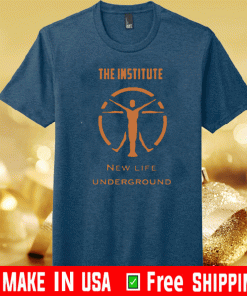 The Institute New Life Underground Shirt